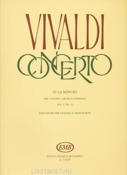 Antonio Vivaldi: Concerto (a-moll) RV356 - hegedűre, zongorskísárettel