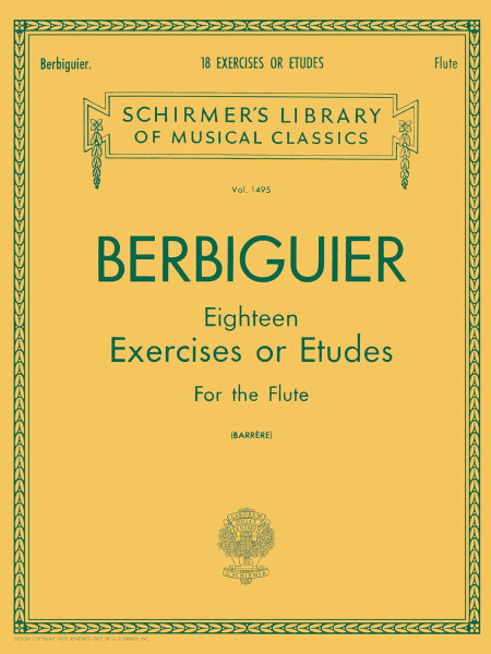 Benoit Tranquille Berbiguier: Eighteen Exercises or Etudes for Flute
