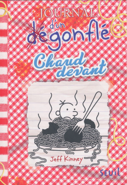 Jeff Kinney: Journal d'un dégonflé - Tome 19 - Chaud devant
