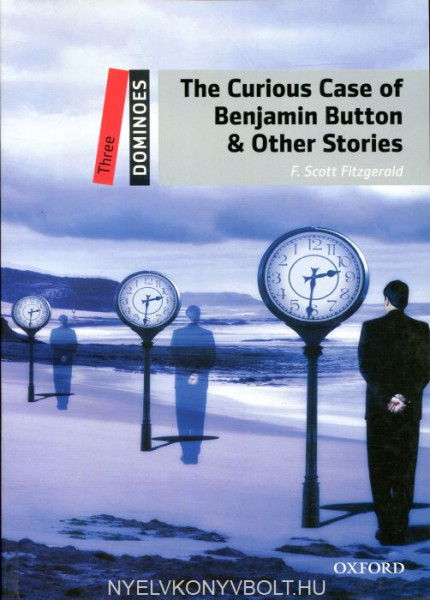 The Curious Case of Benjamin Button - Oxford Dominoes Level 3