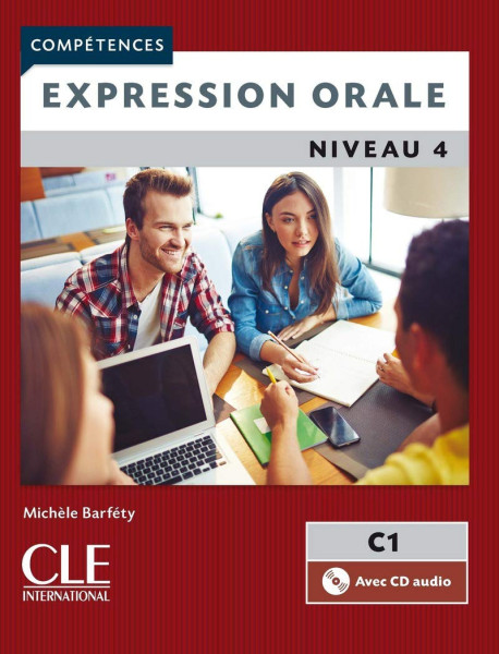 Expression orale 4 - Niveau C1- Livre + CD - 2eme édition