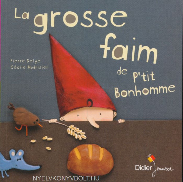 La grosse faim de P'tit Bonhomme