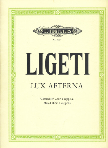 Ligeti György: Lux Aeterna - Mixed choir a cappella