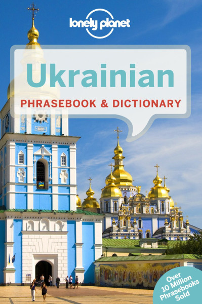 Ukrainian Phrasebook & Dictionary 4th edition - Lonely Planet
