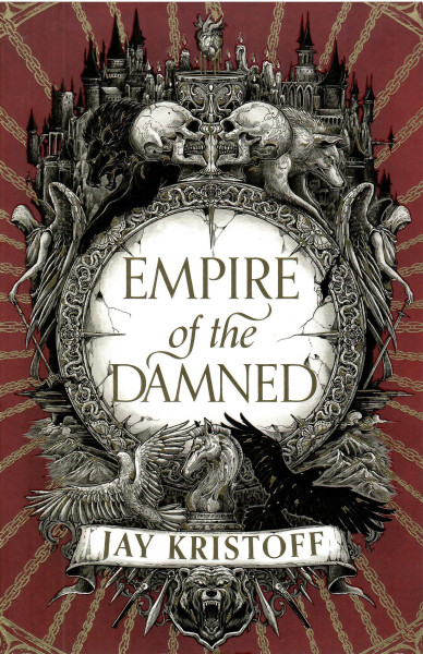 Jay Kristoff: Empire of the Damned (Empire of the Vampire, Book 2)