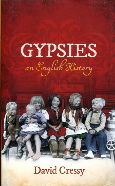 David Cressy: Gypsies: An English History