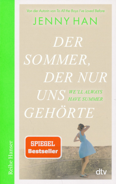 Jenny Han: Der Sommer, der nur uns gehörte