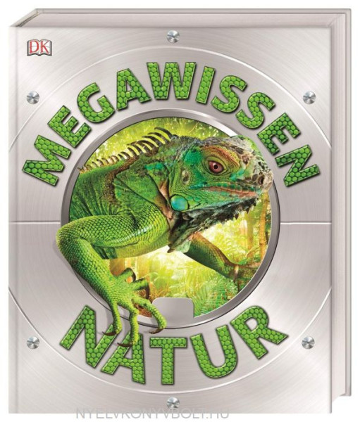 Mega-Wissen. Natur: Staunen, lesen, lernen für die ganze Familie. Mit hochwertigem Einband und über 1000 spektakulären Nahaufnahmen