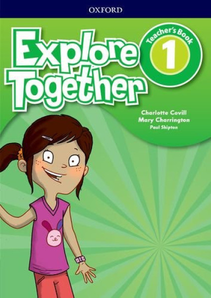 Explore Together 1 Teacher's Book