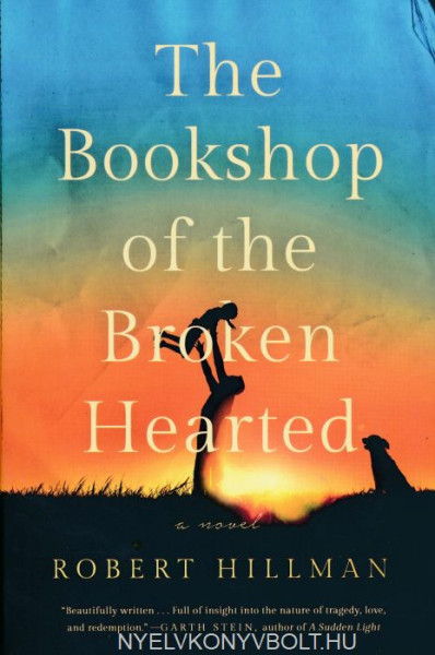 Robert Hillman: The Bookshop of the Broken Hearted