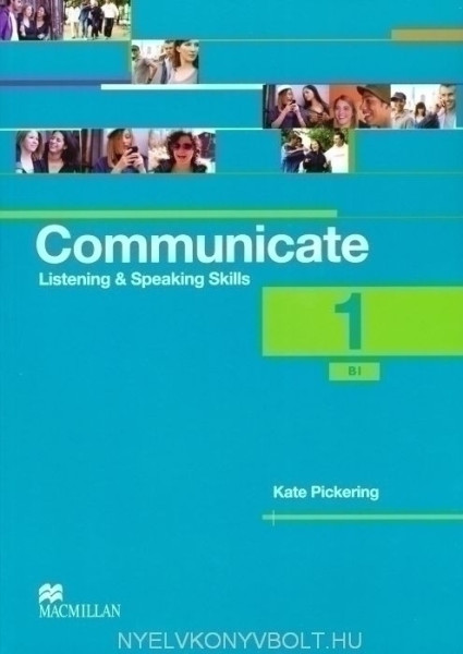 Communicate 1 - B1 - Listening & Speaking Skills