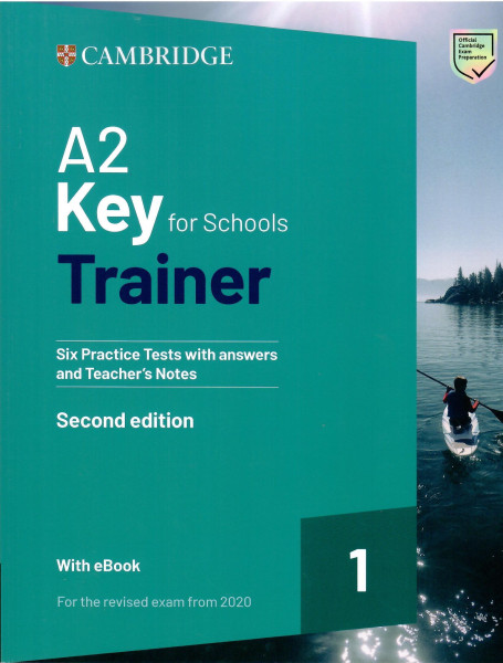 A2 Key for Schools Trainer 1 - Six Practice Tests with Digital Pack - 2nd edition