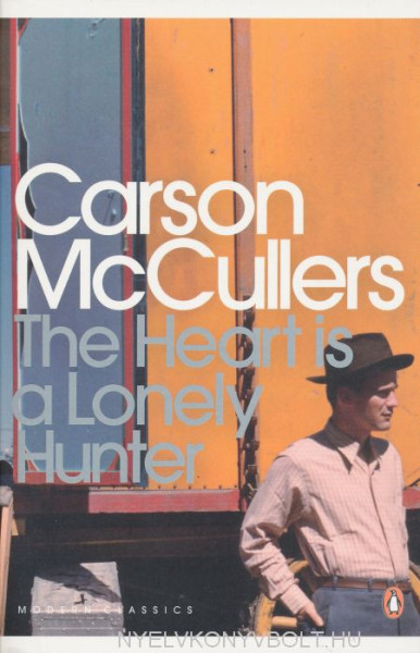 Carson McCullers: The Heart is a Lonely Hunter