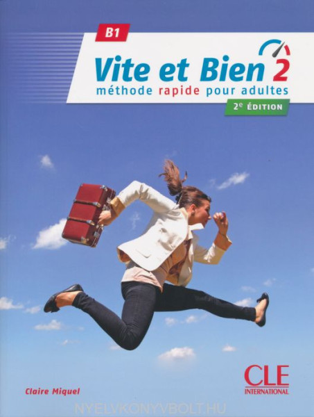 Vite et bien 2 - Niveau B1 - Livre + CD - 2eme édition