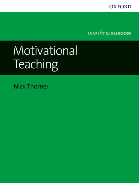 Motivational teaching - Oxford into the Classroom