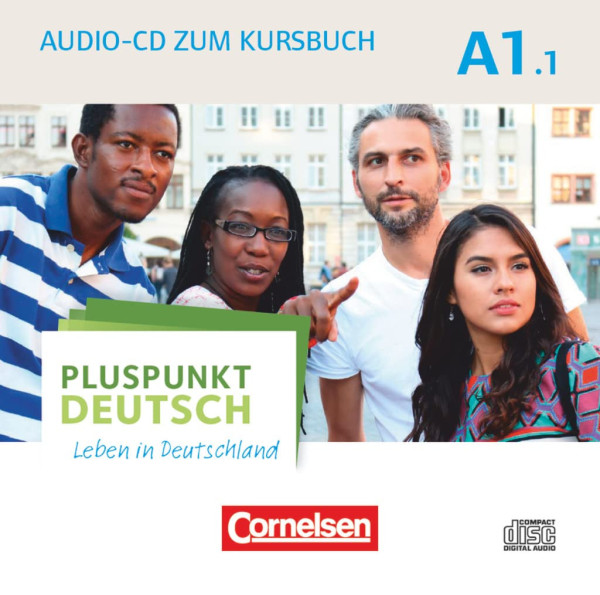 Pluspunkt Deutsch Leben in Deutschland A1.1 - Audio CD zum Kursbuch