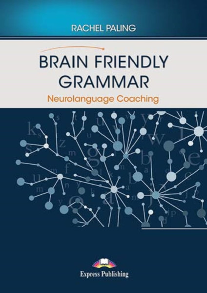 Brain Friendly Grammar Neurolanguage Coaching (with demo recordings)