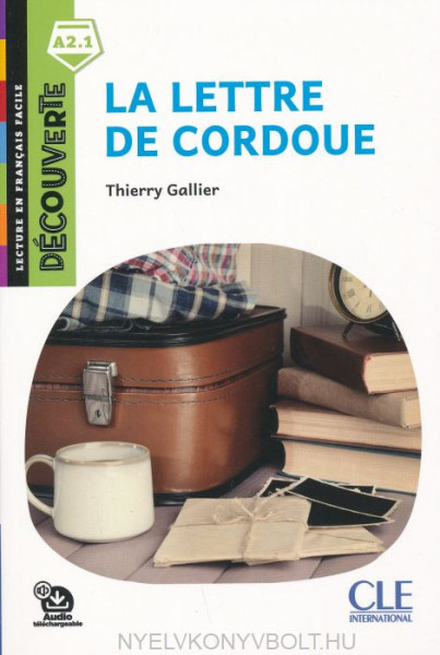 La lettre de Cordoue - Niveau A2.1 - Lecture Découverte - Audio téléchargeable