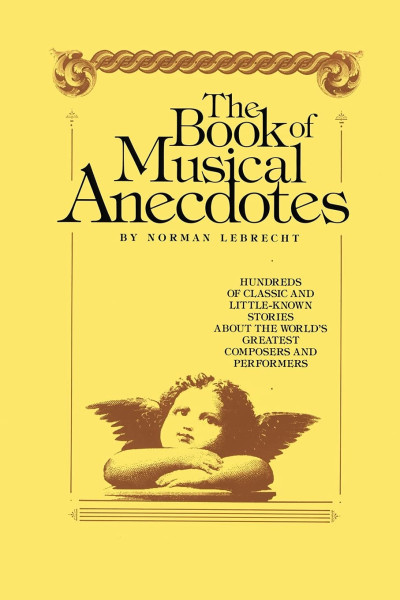 Norman Lebrecht: Book of Musical Anecdotes