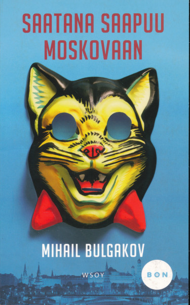 Mikhail Bulgakov: Saatana saapuu Moskovaan