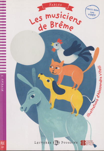Les Musiciens de Breme - Lectures Eli Poussins Niveau 2 (A1)