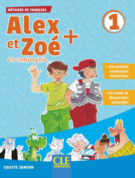 Alex et Zoé + 1 - Niveau A1.1 - Livre de l'éleve + CD