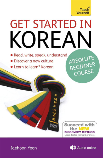 Teach Yourself: Get Started in Korean - Absolute Beginner Course