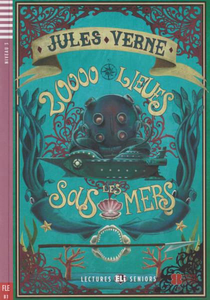 20000 Lieues sous les mers - Lectures ELI Seniors Niveau 3