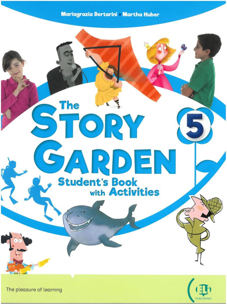 The Story Garden 5 Student's Book with Activities