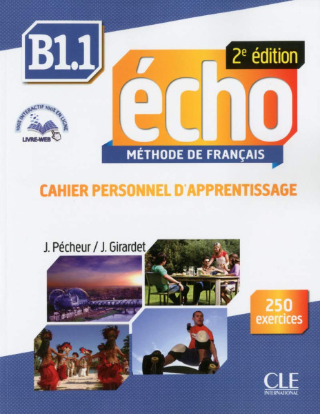 Écho B1.1 Méthode de francais 2eme édition - Cahier d'exercices + CD audio + Corrigés et transcriptions