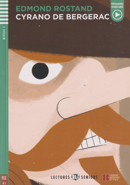 Cyrano de Bergerac - Lectures Eli Seniors Niveau 2