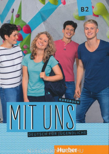 Mit uns B2 Kursbuch. Deutsch für Jugendliche