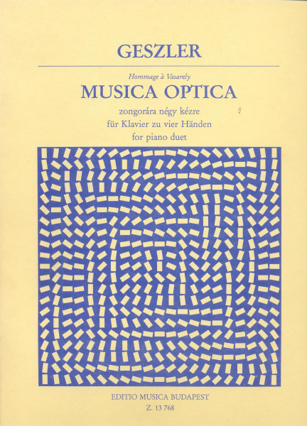 Geszler György: Musica Optica - zongorára, 4 kézre