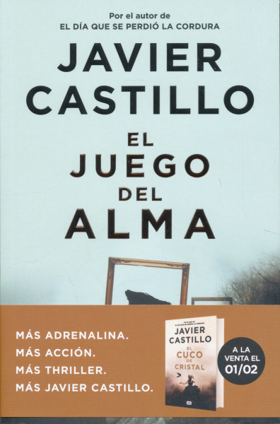 Javier Castillo: El juego del alma