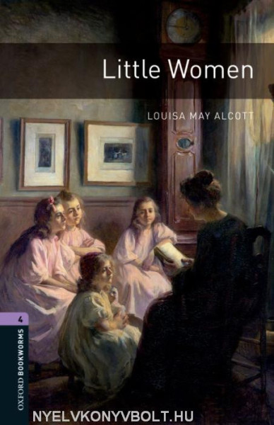 Little Women - Oxford Bookworms Library Level 4
