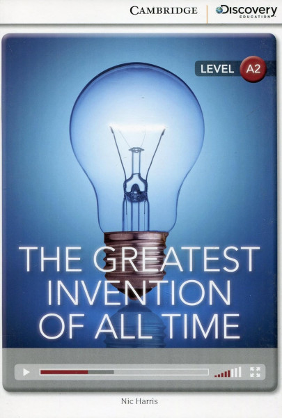The Greatest Invention of All Time with Online Audio - Cambridge Discovery  Readers - Level A2