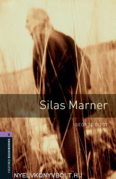 Silas Marner - Oxford Bookworms Library Level 4