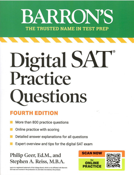Digital SAT Practice Questions 4th Edition: More than 800 Questions for Digital SAT Prep 2025 + Tips + Online Practice (Barron's SAT Prep)