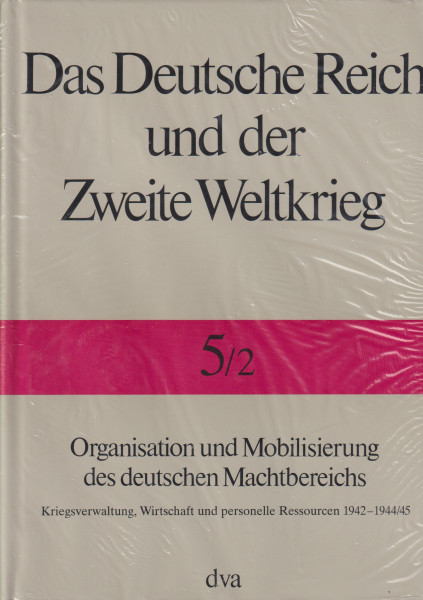 Organisation Und Mobiliserung DES Deutschen Ressourcen 1942-1945