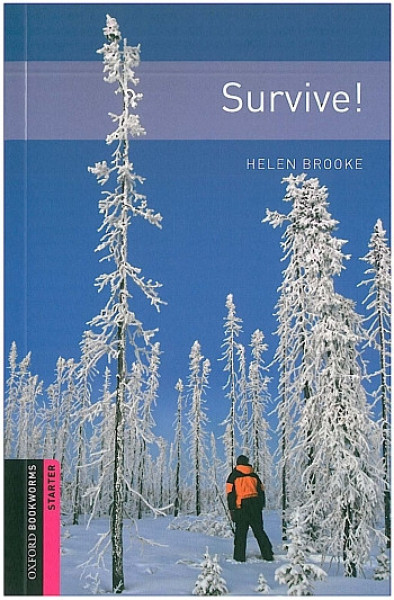 Survive - Oxford Bookworms Library Starter Level