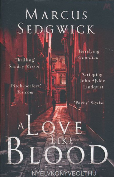 Marcus Sedgwick: A Love Like Blood