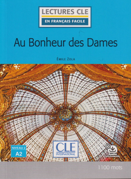 Au bonheur des dames - Niveau 2/A2 - Lecture CLE en français facile - Livre + Audio téléchargeable