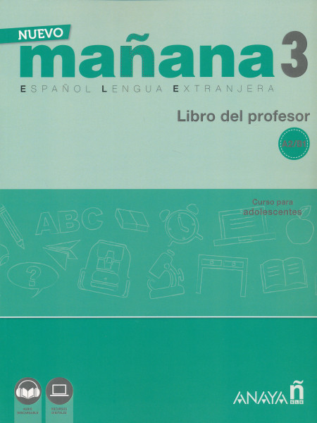 Nuevo Manana 3 A2-B1. Libro del Profesor Con audio descargable