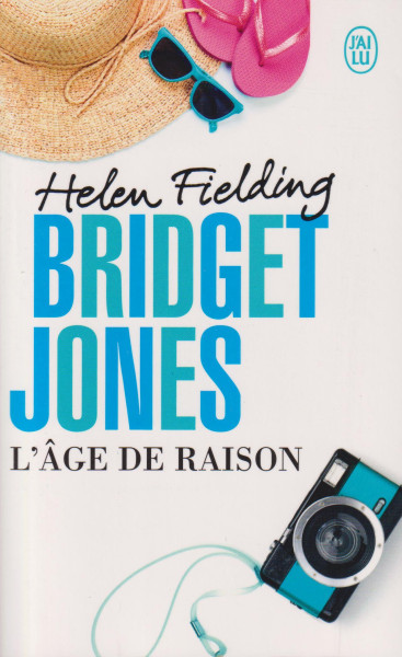 Helen Fielding: Bridget Jones - L'âge de raison