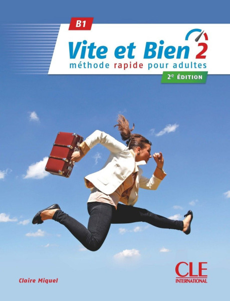 Vite et bien 2 - Niveau B1 - Livre + CD - 2eme édition