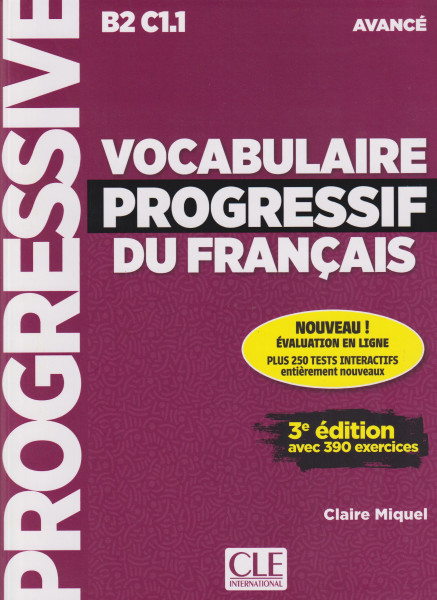 Vocabulaire progressif du français - Niveau avancé (B2/C1) - Livre + Appli-web + Audio téléchargeable