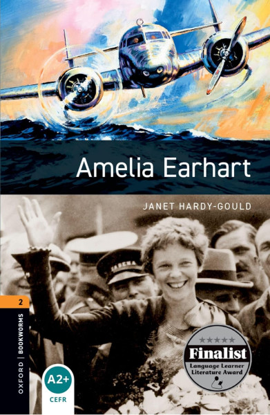 Amelia Earhart  with Audio Download - Oxford Bookworms Library Level 2