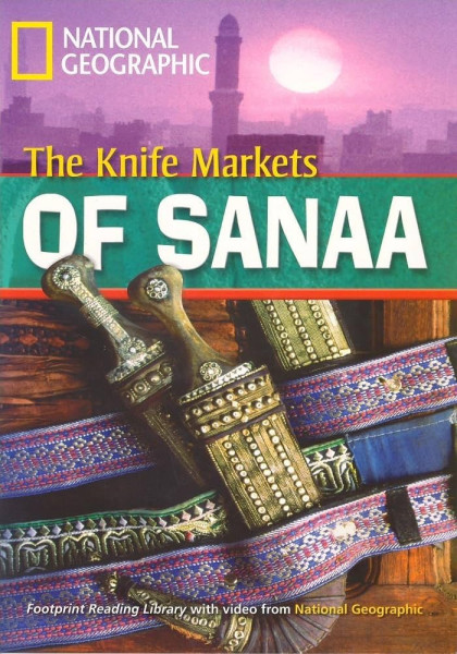 The Knife Markets of Sanaa with MultiROM - Footprint Reading Library Level A2