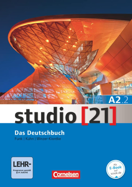 Studio [21] - Grundstufe: A2: Teilband 2 - Kurs- und Übungsbuch mit DVD-ROM - Das Deutschbuch - DVD: E-Book mit Audio, interaktiven Übungen, Videoclips