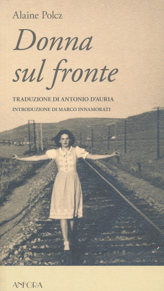 Polcz Alaine: Donna sul fronte (Asszony a fronton olasz nyelven)